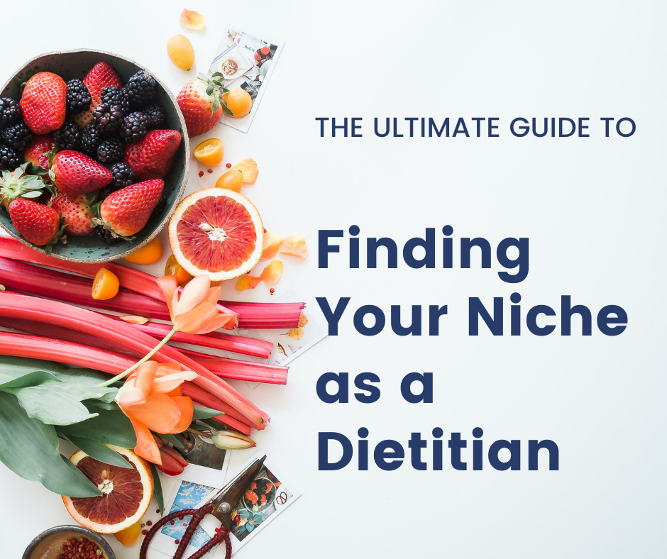 Finding Your Niche as a Dietitian nutritionist