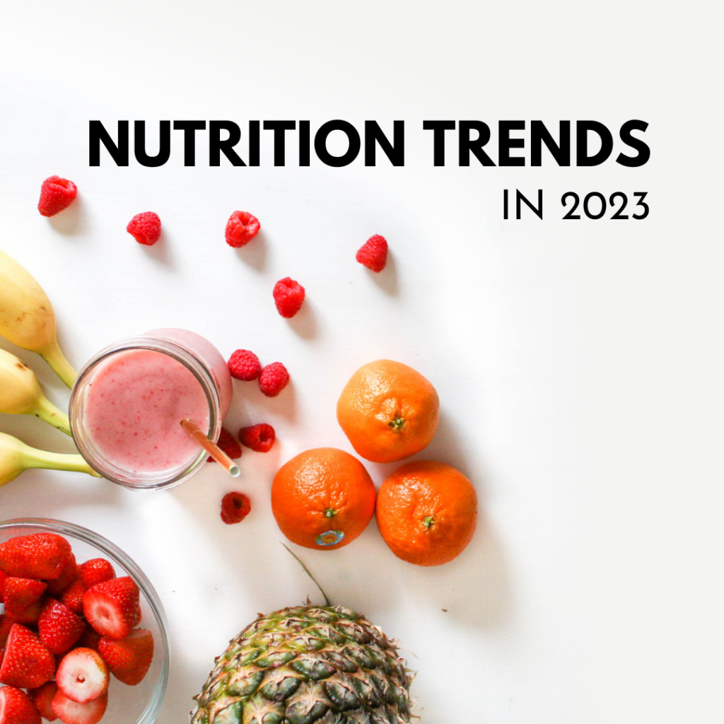 Nutrition trends in 2023 by dietitians and nutritionists